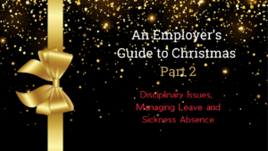 An Employer’s Guide to Christmas 2023 – Part 2