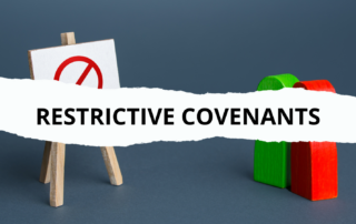 Restrictive Covenants: What Employers need to know