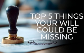 top five things your will could be missing